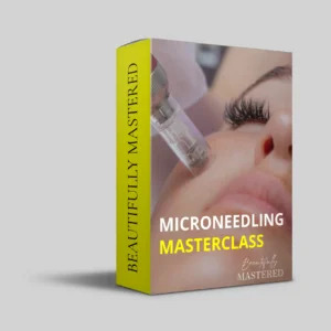 Microneedling Masterclass
